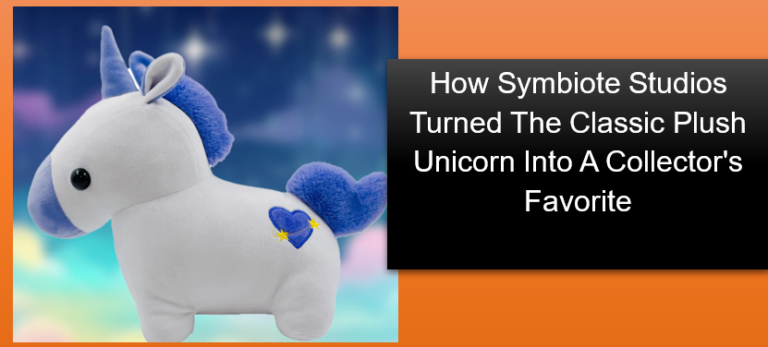 How Symbiote Studios Turned The Classic Plush Unicorn Into A Collector’s Favorite