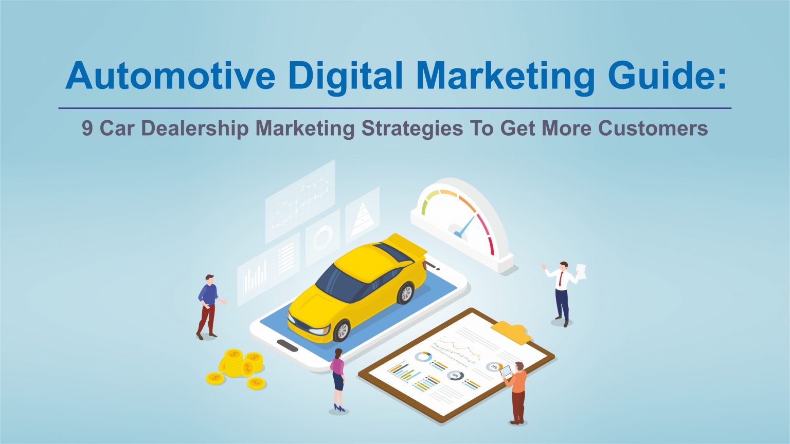 The Ultimate Guide To Car Dealership Digital Marketing