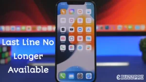 How to Fix “Last Line no Longer Available”On iphone on iPhone 13, 12 or 11? How to Fix in 11 Ways