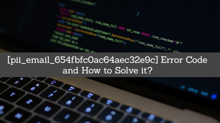 Pii_email_b47d29538f12c20da426] Error Solution 2020