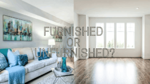 Toronto Rentals in 2025: Is Furnished or Unfurnished the Better Fit for Your Lifestyle?